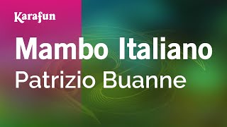 Mambo Italiano  Patrizio Buanne  Karaoke Version  KaraFun [upl. by Puett]