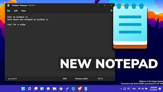 New Notepad App in Windows 11 [upl. by Aifoz]