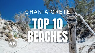 CRETE TOP 10 Beaches in CHANIA GREECE Travel Video 4K [upl. by Hairaza]