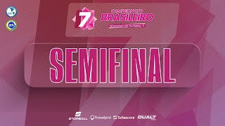 CAMPO 1  BRASILEIRO FEMININO 7  SEMIFINAL [upl. by Ardnoik]