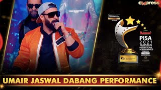 Umair Jaswal Dabang Performance  PISA Award 2021  Express Tv  I2O2O [upl. by Nad]