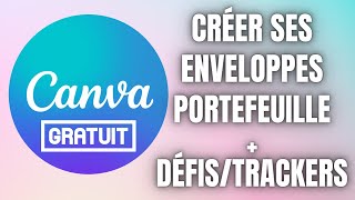 TUTO Gratuit CANVASystème des enveloppes budgetCréer ses enveloppes portefeuilledéfistrackers [upl. by Atikkin]