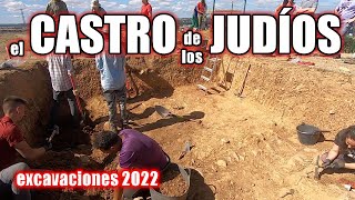 El CASTRO de los JUDÍOS León España EXCAVACIONES ARQUEOLÓGICAS en Julio2022 [upl. by Giarc]