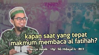 Kapan Saat Yang Tepat Makmum Membaca Al Fatihah Ketika Shalat Berjamaah  Ustadz Adi Hidayat [upl. by Adrahc]