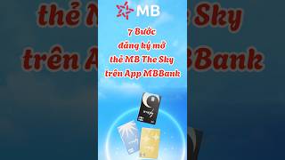 7 bước đăng ký mở thẻ MB Be The Sky trên app MBBank  Khám phá du lịch Việt Nam [upl. by Leunad]