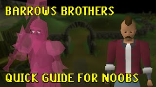 OSRS Barrows Ulitimate Quick Guide for NOOBS and MIDGAME GP GAINS [upl. by Berta]