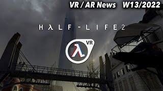 VR News Sales Releases KW1322 HalfLife 2 VR Cities VR Quantum Metagloves Meta Showcase [upl. by Aznaed]