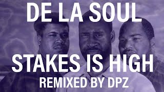 De La Soul  Stakes is High Zeemix [upl. by Bengt715]