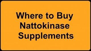 Where to buy Nattokinase Supplements 2019 [upl. by Ekyt]