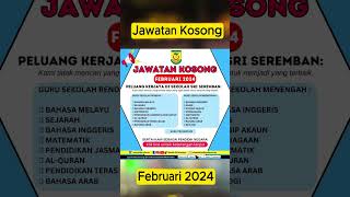 JAWATAN KOSONG FEBRUARI 2024 [upl. by Ransom920]