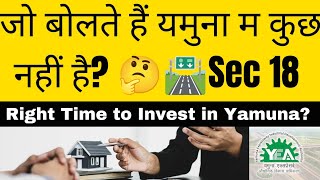 Right Time to Invest in Yamuna Expressway Authority Plots Sec 18  YEIDA Latest Update  yeida [upl. by Yelrac]