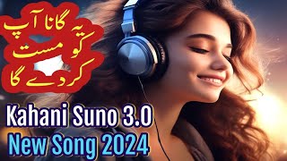 Kahani suno 30 New Song  Lyrics Music  Latest Pakistani Songs 2025 [upl. by Tebazile]