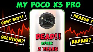 My Poco X3 Pro Dead After 3 Years  Why My Poco X3 Pro Dead in 2024 [upl. by Ahsimik138]