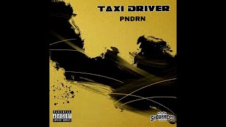 PNDRN  Taxi Driver official Instrumental [upl. by Waechter]