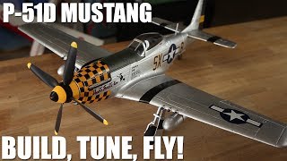 Flite Test  P51D Mustang Build Tune Fly [upl. by Anehsat]