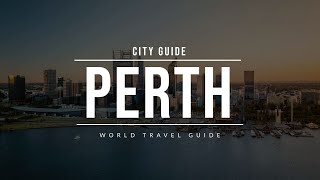 PERTH City Guide  Australia  Travel Guide [upl. by Vernor426]