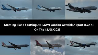 4K Early Morning Plane Spotting At LGW London Gatwick Airport EGKK On The 12082023 [upl. by Anyat]