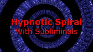 Hypnotic Spiral With Subliminals Relaxation 1 Hour [upl. by Wenoa495]