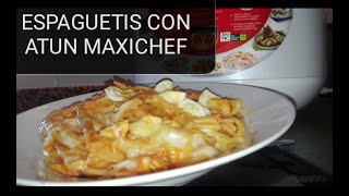 Espaguetis con atun maxichef [upl. by Naelopan]