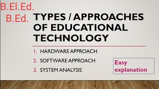 Types of Educational technologyhardware software amp system approach [upl. by Etnoek670]