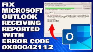 How To Fix Microsoft Outlook Receiving Reported with Error Code 0x80042112 Guide [upl. by Gaultiero]