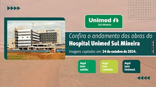 Acompanhe a construção do Hospital Unimed Sul Mineira  24 de outubro [upl. by Banks955]