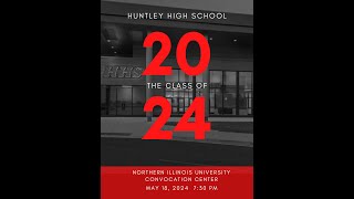 2024 Huntley High School Graduation [upl. by Eudora932]