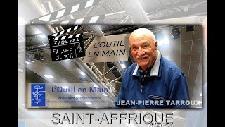 Loutil en main à StAffique avec JeanPierre Tarroux [upl. by Skees66]