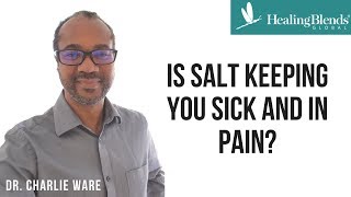 Is Salt Keeping You Sick and In Pain [upl. by Felicidad]