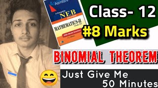 Class 12 NEB  BINOMIAL THEOREM  6  2 Marks  23 Full Chapter [upl. by Anissa]