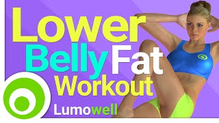 Lower Belly Fat Workout Stomach Flattening Exercises to Lose Belly Pooch Fast [upl. by Ahseihs694]