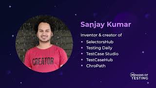 Humans of Testing  Sanjay Kumar  Founder at SelectorsHub [upl. by Alemak]