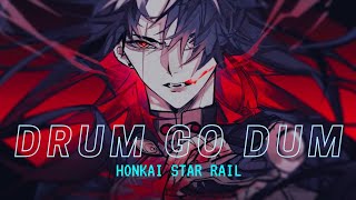 GMVAMV  DRUM GO DUM  Honkai star rail [upl. by Juna974]