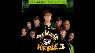 Die Wilden Kerle 3 Hörspiel [upl. by Tim183]