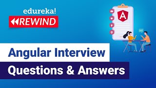 Angular Interview Questions and Answers  Angular 8 Interview Preparation  Edureka Rewind [upl. by Siouxie]