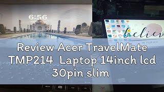 Review Acer TravelMate TMP214 Laptop 14inch lcd 30pin slim P214 SERIES TMP214525873 N19Q7 [upl. by Amedeo]