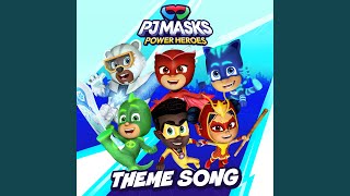 PJ Masks Power Heroes Theme Song [upl. by Nnaul]