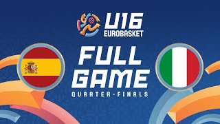 QuarterFinals  Spain v Italy  Full Basketball Game  FIBA U16 EuroBasket 2024 [upl. by Vaules487]