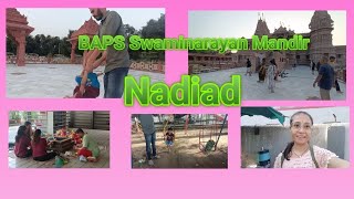 Vlog 70  BAPS Swaminarayan Mandir  Nadiad  Paani Puri  Family youtube vlog new kajal video [upl. by Chui451]