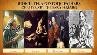 The Heresies of the 1st and 2nd Centuries Book II Apostolic Fathers Chapter VIII [upl. by Daveta]