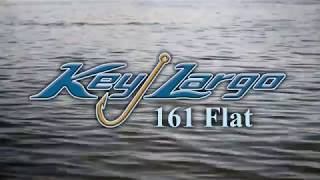 Key Largo 161 Flat February 2018 [upl. by Rebhun]