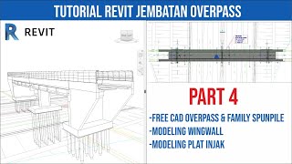 TUTORIAL REVIT JEMBATAN OVERPASS part 4  Wingwall dan Plat Injak [upl. by Brig]