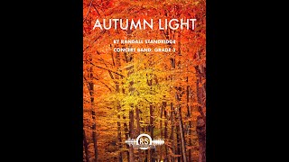 Autumn Light Grade 3 Randall Standridge Concert Band [upl. by Questa]