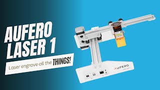 Laser Engraver for Beginners  Aufero Laser 1 [upl. by Lednar]