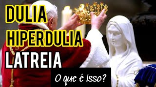 Dulia hiperdulia e latreia que heresia é essa [upl. by Sivrad]