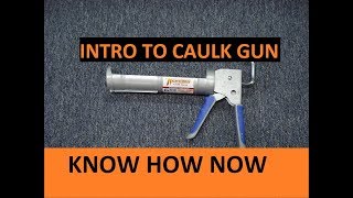 Load and Remove a Tube From a Caulk Gun [upl. by Nylesoj]