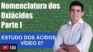 Nomenclatura dos Oxiácidos Parte 1 Estudo dos Ácidos Vídeo 7 Prof Alexandre Oliveira [upl. by Parsons840]