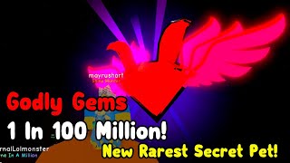 This Is The New Most Powerful Secret Pet Godly Gems 1 In 100 Million  Bubble Gum Simulator [upl. by Zeiger]