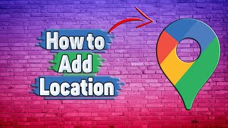 How to Add Location in Google Maps [upl. by Lledroc353]