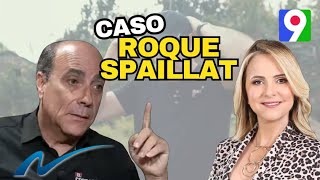 Caso Roque Espaillat segunda parte  Nuria Piera [upl. by Boris]